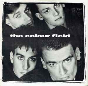 The Colourfield - Things Could Be Beautiful