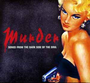 Various - Murder - Songs From The Dark Side Of The Soul