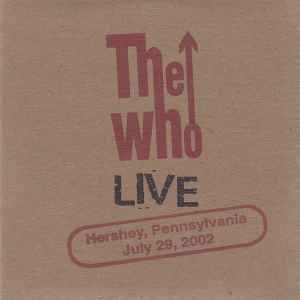 The Who - Hershey, Pennsylvania - July 29,2002 album cover