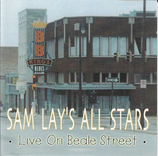 Sam Lay’s All Stars – Live On Beale Street (CD)