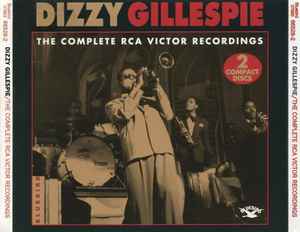 Dizzy Gillespie - The Complete RCA Victor Recordings