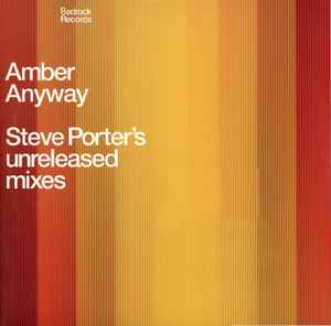 Amber - Anyway (Steve Porter's Unreleased Mixes)