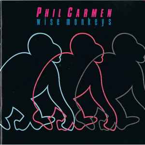 Phil Carmen - Wise Monkeys album cover