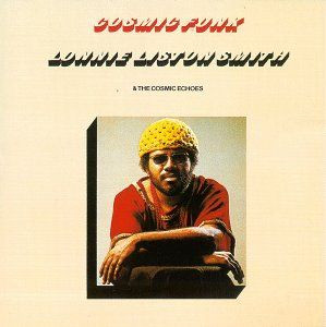 Lonnie Liston Smith & The Cosmic Echoes – Cosmic Funk (1974 