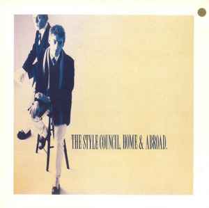 The Style Council – Home & Abroad (1986, Vinyl) - Discogs