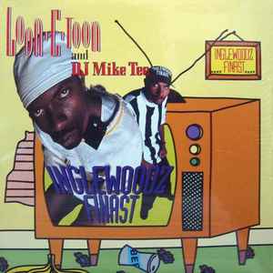 Loon-E-Toon And DJ Mike Tee – Inglewoodz Finast (1993, Vinyl 
