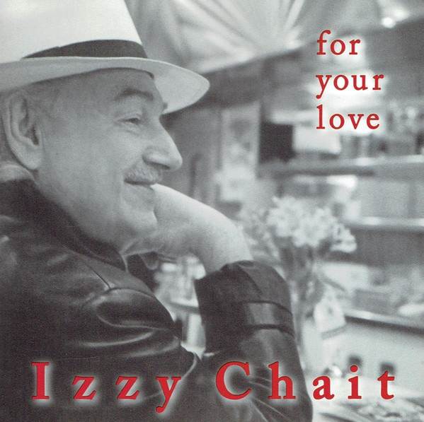 télécharger l'album Izzy Chait - For Your Love