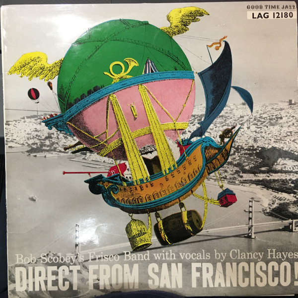 Обложка конверта виниловой пластинки Bob Scobey's Frisco Band, Clancy Hayes - Direct From San Francisco!