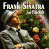 Frank Sinatra / Various - Frank Sinatra And Friends