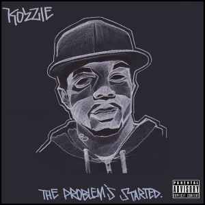 Kozzie - The Problem's Started album cover