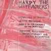 The Lovely Honkey* and his Acrid Lactations - Hardy The Wayfarers!