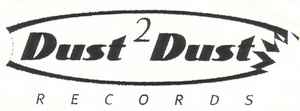 Dust 2 Dust Records on Discogs