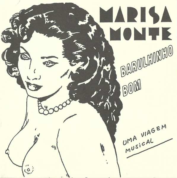 Marisa Monte – Barulhinho Bom (Uma Viagem Musical) (2013