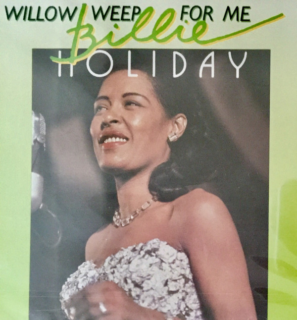 lataa albumi Billie Holiday - Willow Weep For Me