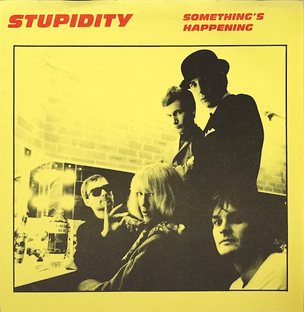 descargar álbum Stupidity - Somethings Happening