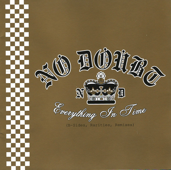 No Doubt Everything In Time B Sides Rarities Remixes 2004