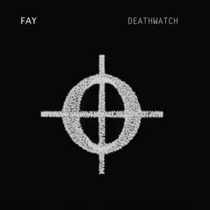 Fay (7) - Deathwatch album cover