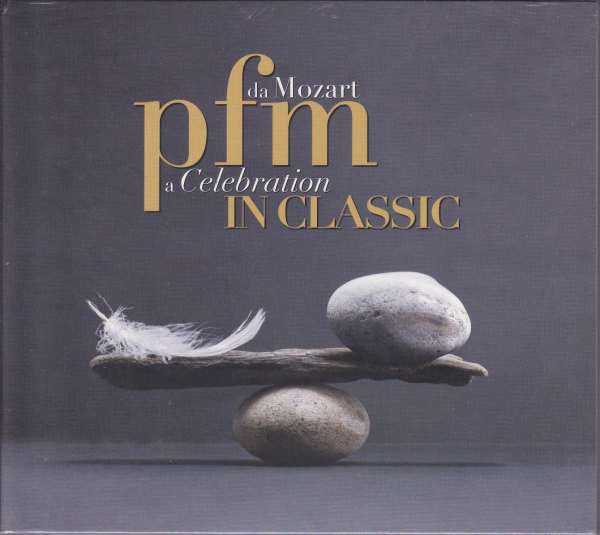 Premiata Forneria Marconi - Pfm In Classic Da Mozart A Celebration