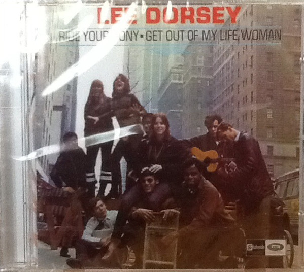 Lee Dorsey - Ride Your Pony - Get Out Of My Life Woman | Releases 