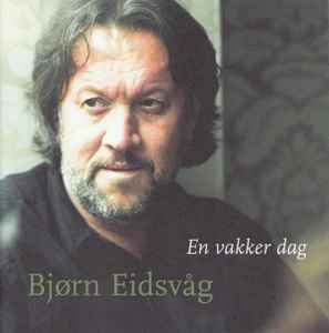 Bjørn Eidsvåg - En Vakker Dag