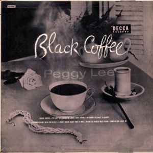 Peggy Lee – Black Coffee (1956, Vinyl) - Discogs