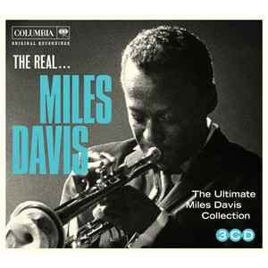 Miles Davis - The Real... Miles Davis (The Ultimate Miles Davis