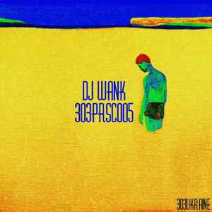 DJ Wank - 303PRSC005 album cover