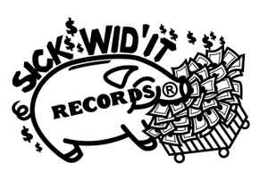Sick Wid' It Records image