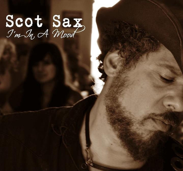 last ned album Scot Sax - Im In A Mood