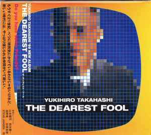 Yukihiro Takahashi - The Dearest Fool