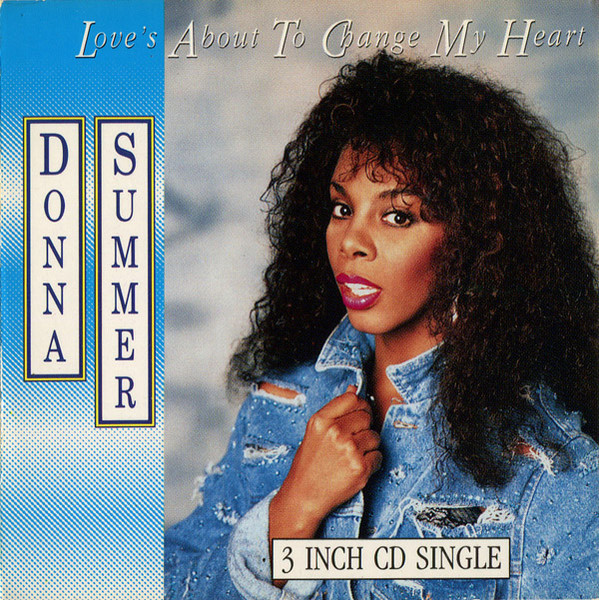 Donna Summer - Love's About To Change My Heart | Releases 