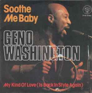 Geno Washington - Soothe Me Baby album cover