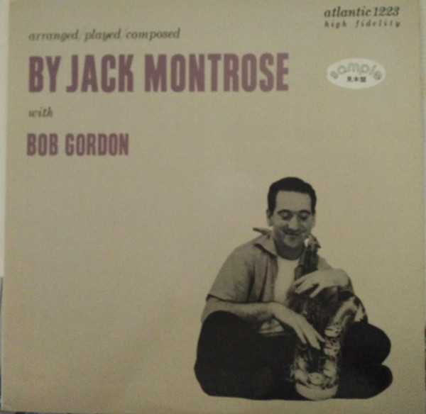 Jack Montrose With Bob Gordon – Arranged/Played/Composed (2000, CD 