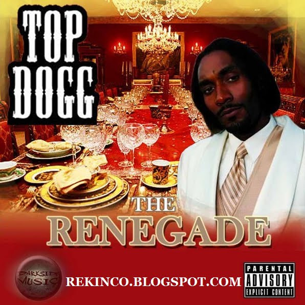 Top Dogg – The Renegade (2010, File) - Discogs