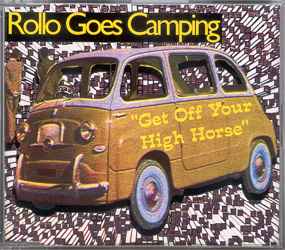 Rollo Goes Camping - Get Off Your High Horse album cover