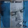 Getz The Great — Stan Getz