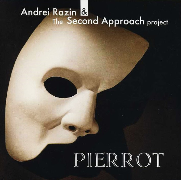 descargar álbum Andrei Razin & The Second Approach Project - Pierrot