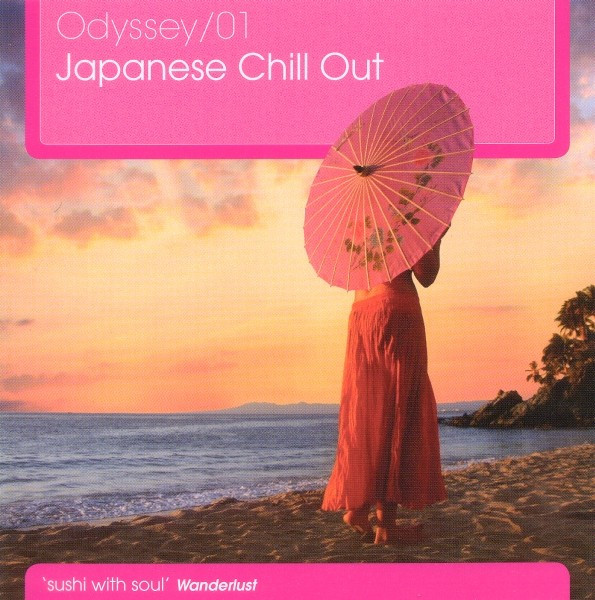 Ryukyu Underground – Odyssey/01 - Japanese Chill Out (2009, CD