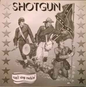 Shotgun (12) - Can't Stop Rockin'