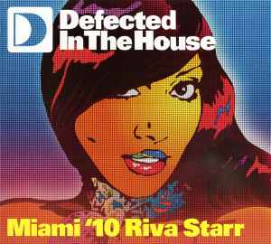 Riva Starr - Defected In The House - Miami '10