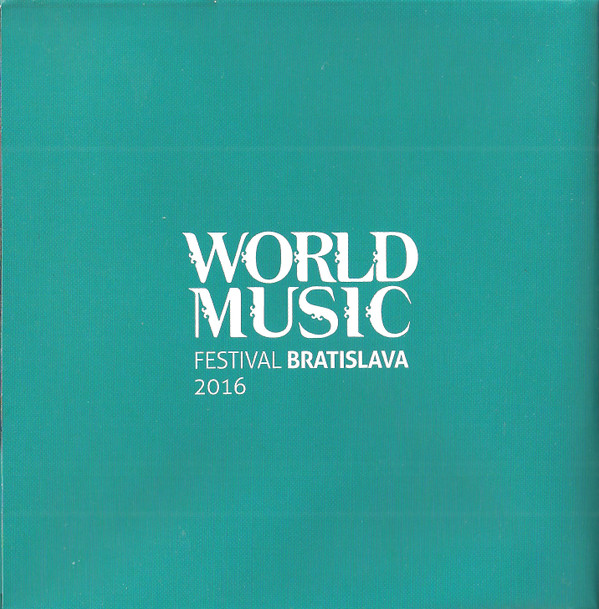 last ned album Various - World Music Festival Bratislava 2016