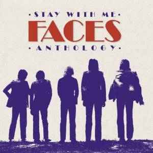 Faces (3) - Stay With Me: Faces Anthology album cover