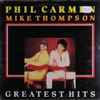 Phil Carmen, Mike Thompson* - Greatest Hits