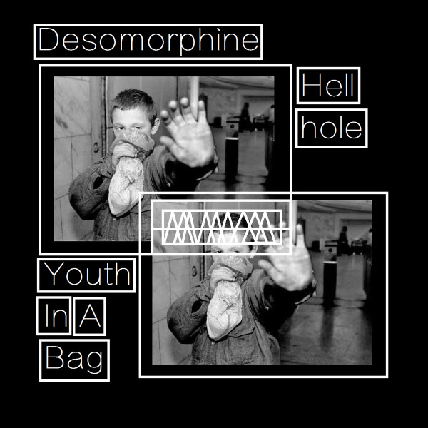 Album herunterladen Desomorphine Hellhole - Youth In A Bag