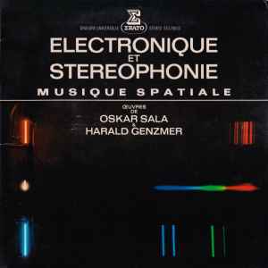 Oskar Sala - Électronique Et Stéréophonie (Musique Spatiale)