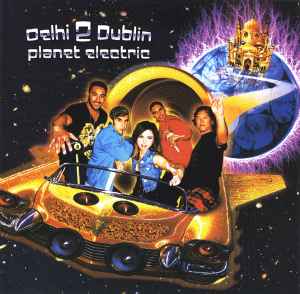 Delhi 2 Dublin - Planet Electric album cover