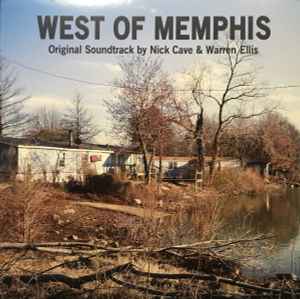 West Of Memphis (Original Soundtrack) - Nick Cave & Warren Ellis