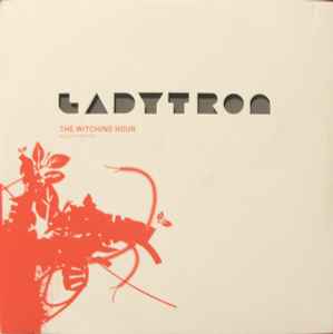 Ladytron - The Witching Hour (Album Sampler) album cover