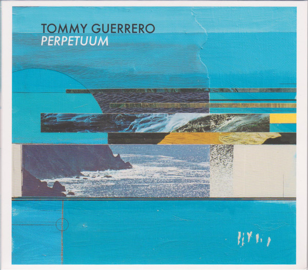 Tommy Guerrero – Perpetuum (2014, Vinyl) - Discogs