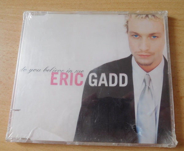 Eric Gadd - Do You Believe In Me | Releases | Discogs